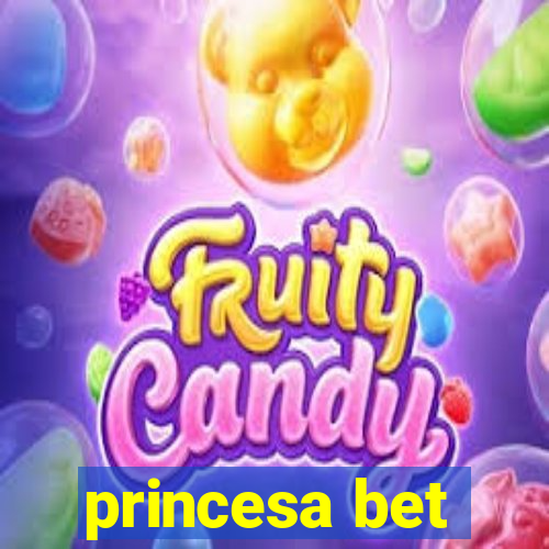 princesa bet